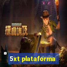 5xt plataforma